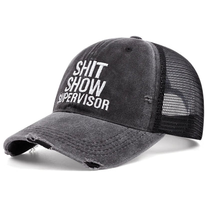 Shit Show Supervisor Baseball Cap, Net Backed Cotton Washed Torn Embroidery Hat